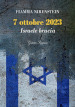 7 ottobre 2023. Israele brucia